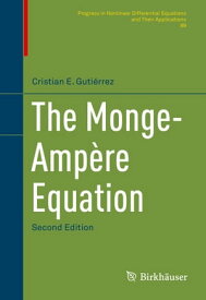 The Monge-Amp?re Equation【電子書籍】[ Cristian E. Guti?rrez ]