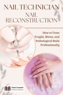 Nail Technician and Nail Reconstruction