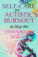 Self-Care for Autistic Burnout