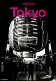 Tokyo【電子書籍】[ 森山大道 ]