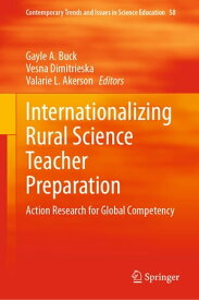 Internationalizing Rural Science Teacher Preparation Action Research for Global Competency【電子書籍】