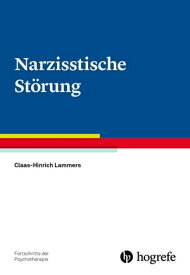 Narzisstische St?rung【電子書籍】[ Claas-Hinrich Lammers ]