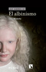 El albinismo【電子書籍】[ Llu?s Montoliu ]