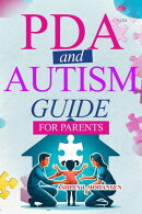 PDA and Autism Guide for Parents