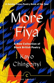 More Fiya A New Collection of Black British Poetry【電子書籍】