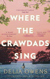 Where the Crawdads Sing【電子書籍】[ Delia Owens ]