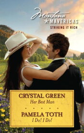 Montana Mavericks Striking It Rich - Volume 2 - 2 Book Box Set【電子書籍】[ Crystal Green ]