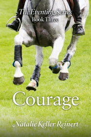 Courage【電子書籍】[ Natalie Keller Reinert ]