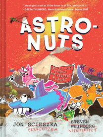 AstroNuts Mission Three: The Perfect Planet【電子書籍】[ Jon Scieszka ]