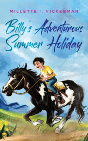 Billy's Adventurous Summer Holiday【電子書籍】[ Millette I. Vickerman ]