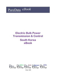 Electric Bulk Power Transmission & Control in South Korea Product Revenues【電子書籍】[ Editorial DataGroup Asia ]