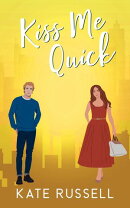 Kiss Me Quick
