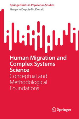 Human Migration and Complex Systems Science Conceptual and Methodological Foundations