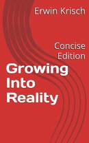 Growing Into Reality