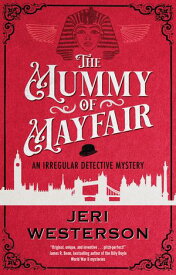 The Mummy of Mayfair【電子書籍】[ Jeri Westerson Westerson ]