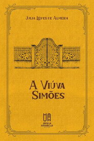 A Vi?va Sim?es【電子書籍】[ Julia Lopes de Almeida ]