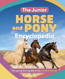 The Junior Horse and Pony Encyclopedia