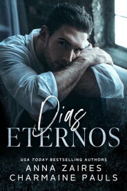Dias Eternos【電子書籍】[ Anna Zaires ]