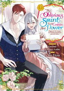 The Oblivious Saint Can't Contain Her Power: Disgraced No Longer, I'm Finding Happiness with the Prince! Vol…