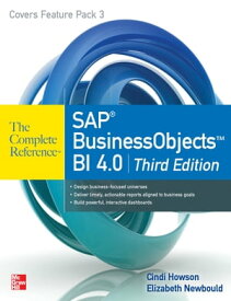 SAP BusinessObjects BI 4.0 The Complete Reference 3/E【電子書籍】[ Cindi Howson ]