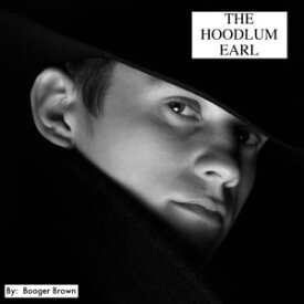 HOODLUM EARL【電子書籍】[ Booger ]