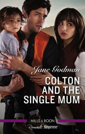 Colton And The Single Mum【電子書籍】[ Jane Godman ]