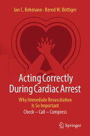 Acting Correctly During Cardiac Arrest: Why Immediate Resuscitation Is So Important
