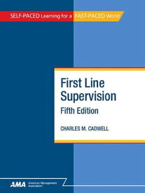First Line Supervision: EBook Edition【電子書籍】[ Charles M. CADWELL ]