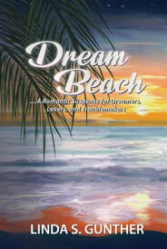 Dream Beach【電子書籍】[ Linda S Gunther ]