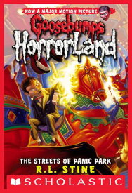 The Streets of Panic Park【電子書籍】[ R. L. Stine ]