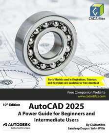 AutoCAD 2025: A Power Guide for Beginners and Intermediate Users【電子書籍】[ Sandeep Dogra ]