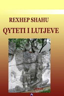 Qyteti i Lutjeve: Poezi