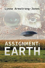 ASSIGNMENT: Earth【電子書籍】[ Lynne Armstrong-Jones ]