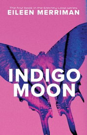 Indigo Moon【電子書籍】[ Eileen Merriman ]