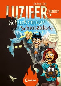 Luzifer junior (Band 14) - Schurkenjagd und Schlotzolade Lustige und beliebte Kinderbuch-Reihe ab 10 Jahren【電子書籍】[ Jochen Till ]
