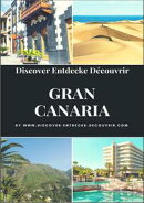 Discover Entdecke Dcouvrir Gran Canaria