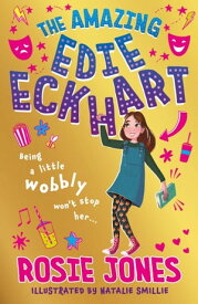 The Amazing Edie Eckhart (Book 1) World Book Day 2024 author【電子書籍】[ Rosie Jones ]