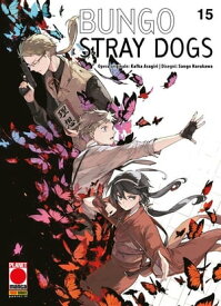 Bungo Stray Dogs 15【電子書籍】[ Kafka Asagiri ]