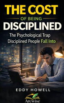 The cost of Being Disciplined