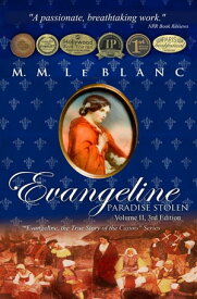 EVANGELINE PARADISE STOLEN Vol II, 3rd edition【電子書籍】[ M.M. Le Blanc ]