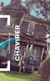 Chavirer 【電子書籍】[ Guillaume Lavoie ]