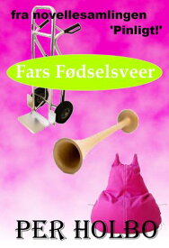 Fars F?dselsveer【電子書籍】[ Per Holbo ]