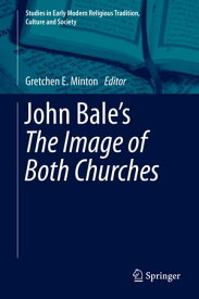 John Bale’s 'The Image of Both Churches'【電子書籍】