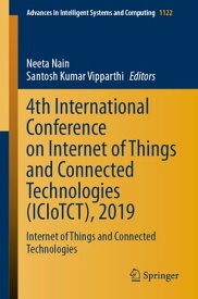 4th International Conference on Internet of Things and Connected Technologies (ICIoTCT), 2019 Internet of Things and Connected Technologies【電子書籍】