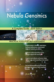 Nebula Genomics A Complete Guide - 2019 Edition【電子書籍】[ Gerardus Blokdyk ]