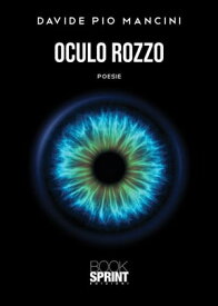 Oculo rozzo 【電子書籍】[ Davide Pio Mancini ]