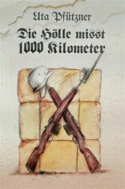 Die H?lle misst 1000 Kilometer【電子書籍】[ Uta Pf?tzner ]