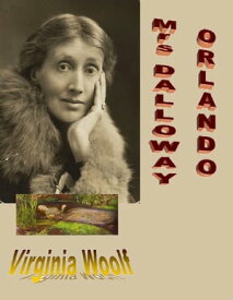 MRS DALLOWAY / ORLANDO : UNE BIOGRAPHIE【電子書籍】[ Virginia Woolf ]