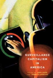Surveillance Capitalism in America【電子書籍】