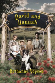 David and Hannah【電子書籍】[ Ruthanne Nopson ]